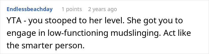 Comment on Reddit discussing someone stooping to her sister's level after seeing her get into the college of her dreams.