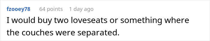 Comment suggesting buying two loveseats instead of one couch to address roommate couch issue in shared living space.