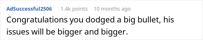 Comment saying congratulations she dodged a bullet as her boyfriend&rsquo;s issues will continue growing, related to woman called a gold digger for fair chores.