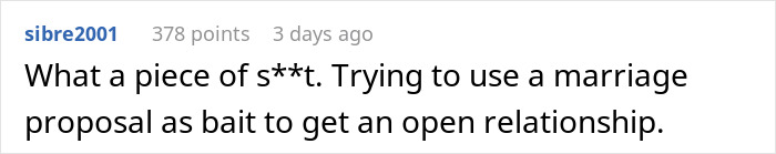 Comment criticizing a marriage proposal used as bait to suggest an open relationship, sparking controversy and strong reactions.