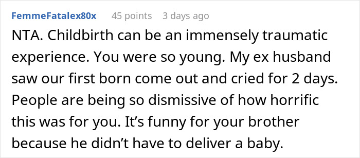 Screenshot of a Reddit comment discussing childbirth trauma and a woman making her brother feel like she hates him after he thanks her.