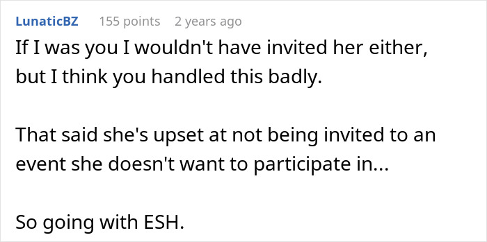 Comment discussing a woman defending excluding a friend from an extravagant ball and receiving a reality check.