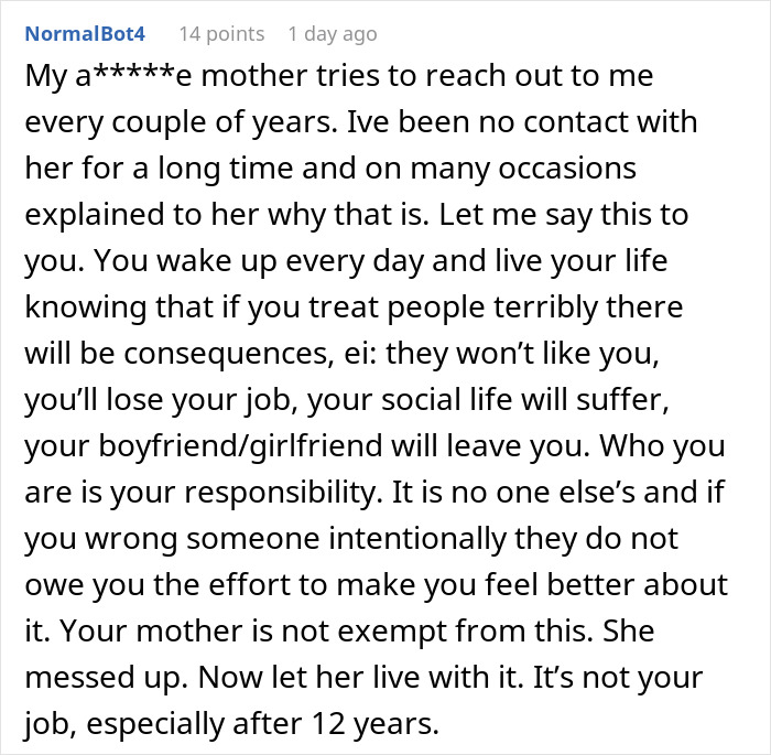 Comment from daughter explaining no contact with mom after 12 years due to harsh treatment and consequences of actions.