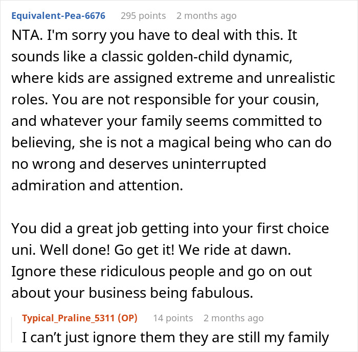 Discussion about golden child cousin overshadowing teen&rsquo;s celebration, causing teen to lose patience and express frustration.