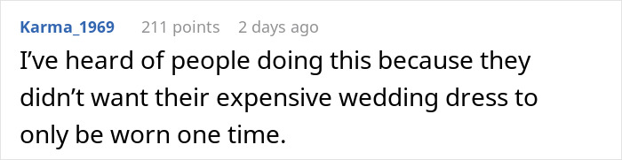 Comment about guest wearing own wedding dress to avoid wasting the expensive dress by wearing it only once.