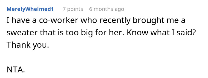 Comment from user about coworker offering old clothes too big after losing weight to show her up on forum. Comment from user about coworker offering old clothes too big after losing weight to show her up on forum.