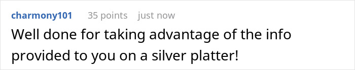 User comment saying well done for taking advantage of the info provided, related to work quiet gossip drama conversation.
