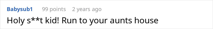 Screenshot of a forum comment expressing shock and advising a child to run to their aunt's house, related to stepmother control family relationship. Screenshot of a forum comment expressing shock and advising a child to run to their aunt's house, related to stepmother control family relationship.