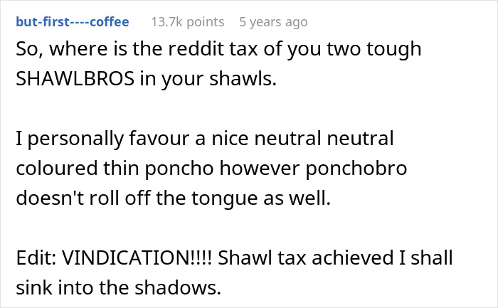 Reddit users joking about guys buying shawls and their girlfriends teasing them for wearing shawls and calling them gay.