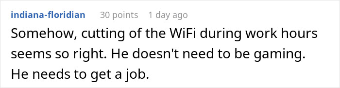 Screenshot of a Reddit comment discussing cutting off WiFi and suggesting the guy needs to get a job after mooching rent.