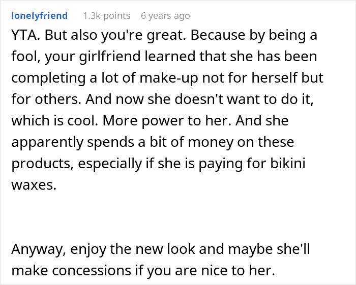 Comment discussing man begging girlfriend to resume shaving and wearing makeup after regretting mocking her beauty routine.
