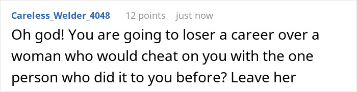 Comment warning about a man fearing his ex-wife and best man&rsquo;s betrayal, advising him to leave her.