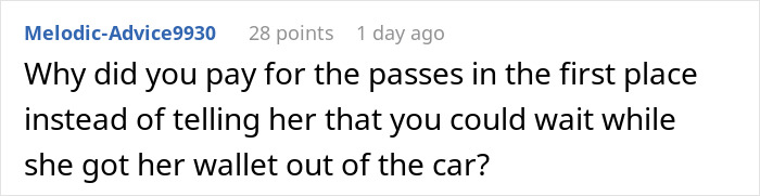 Screenshot of an online comment questioning why woman paid for passes instead of waiting for friend to get wallet.
