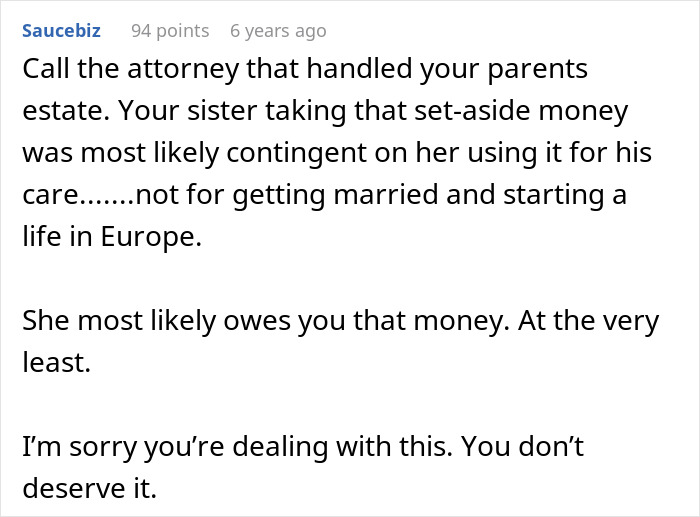 Comment about sister abandoning autistic brother and disappearing to Europe, discussing estate and care responsibility.