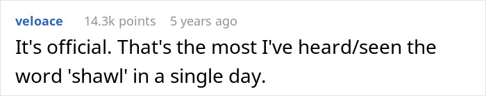 Comment mentioning the word shawl as being heard or seen the most in a single day.