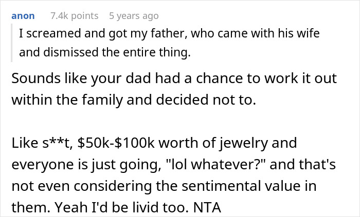 Comment discussing outrage over stepdaughter's $100k heirloom jewelry destruction causing family conflict and lawsuit. Comment discussing outrage over stepdaughter's $100k heirloom jewelry destruction causing family conflict and lawsuit.