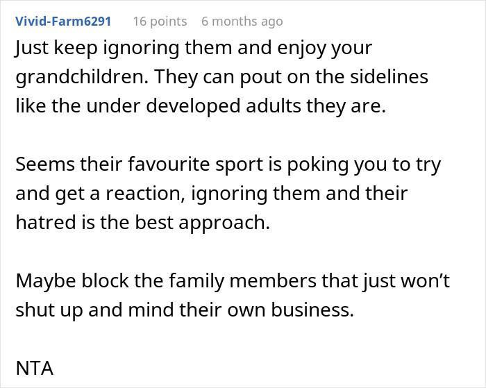 Comment advising to ignore stepdaughters' drama and focus on enjoying grandchildren while blocking toxic family members.