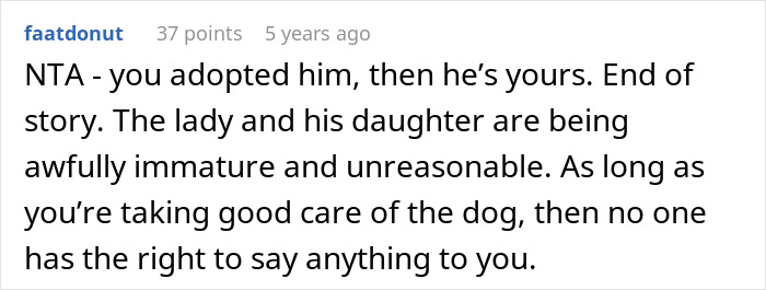 Comment on woman adopts dog, facing harassment from previous owners over name, food, and vet changes.