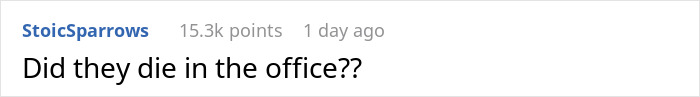 Screenshot of a Reddit comment asking if someone died in the office, discussing cleaning a deceased coworker&rsquo;s workspace.