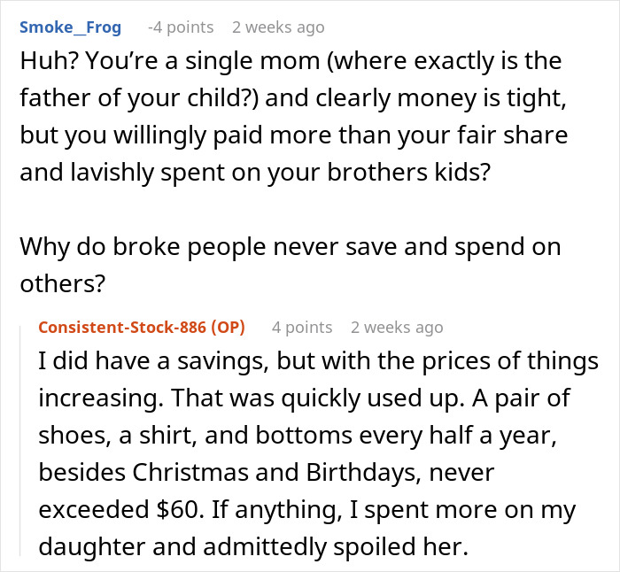 Text comments about a single mom&rsquo;s spending habits and challenges teaching a lesson to a useless brother.