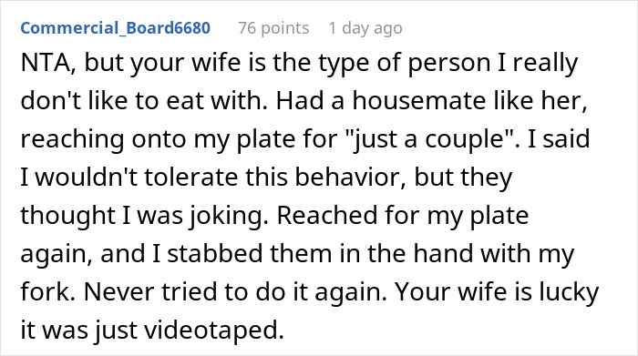 Screenshot of a Reddit comment discussing family drama after a man films his wife secretly to prove she eats his fries. Screenshot of a Reddit comment discussing family drama after a man films his wife secretly to prove she eats his fries.