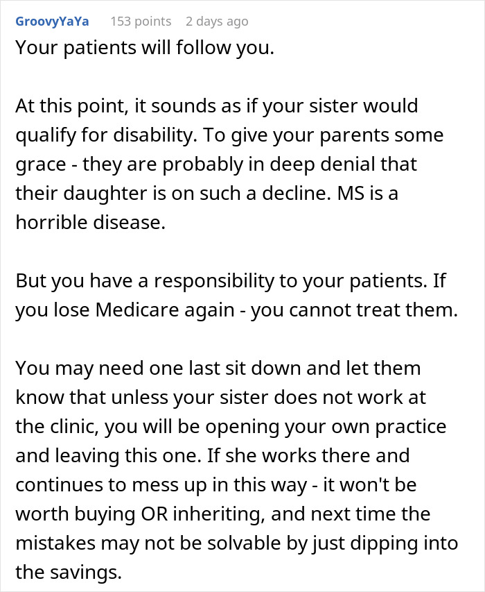 Comment discussing doctor refusing to rehire sister after costly mistakes affecting medical practice and patient care responsibility.