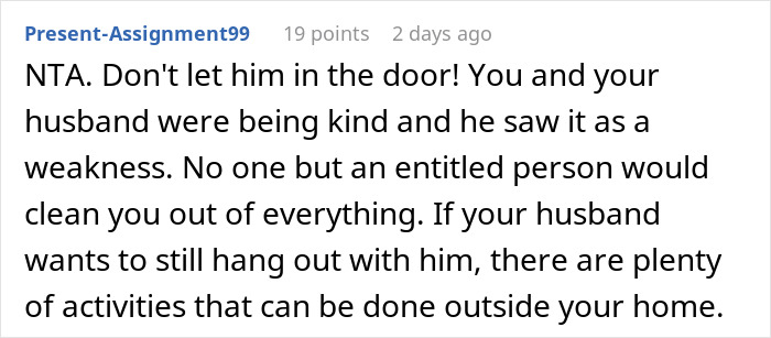 Reddit comment discussing not wanting a friend to come back after he ate everything they owned. Reddit comment discussing not wanting a friend to come back after he ate everything they owned.