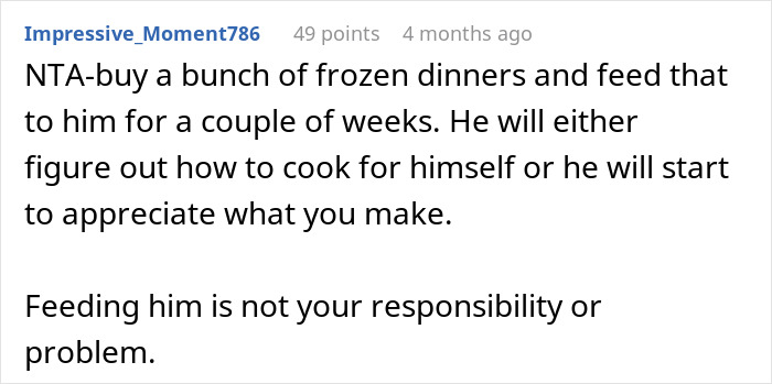 Comment advising to buy frozen dinners after husband yells at wife for cooking the same thing repeatedly.