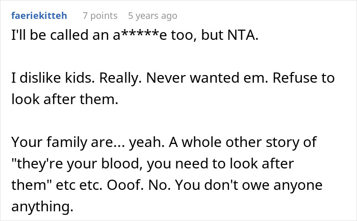 Alt text: Reddit comment expressing refusal to care for sister&rsquo;s kids during a family emergency, highlighting family tensions and personal boundaries.