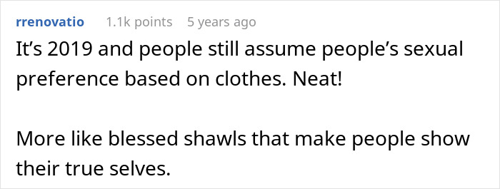 Commenter discussing how shawls challenge assumptions about sexual preference based on clothing choices in 2019.