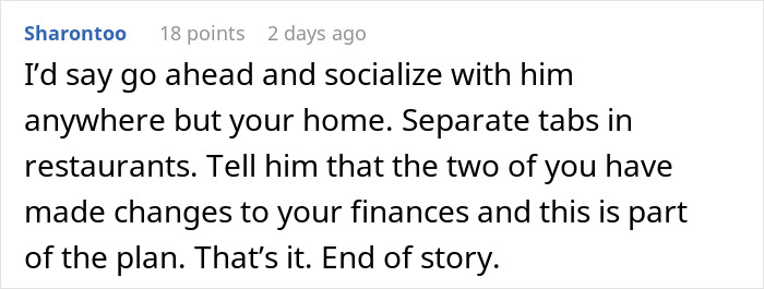 Screenshot of a forum comment discussing not wanting a friend back after he ate everything they owned. Screenshot of a forum comment discussing not wanting a friend back after he ate everything they owned.