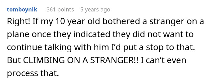 Comment expressing disbelief about a kid bothering a stranger on a 15-hour flight and the teen refusing to entertain.