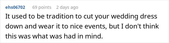 Comment discussing the tradition of guests wearing their own wedding dress to events, questioning its original intent.