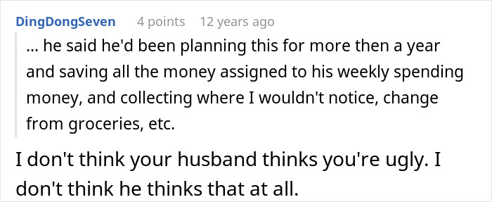 Commenter responding to wife hearing husband admit she&rsquo;s ugly, discussing husband&rsquo;s spending and intentions.