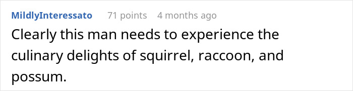 Comment text on a white background discussing a man needing to try cooking squirrel, raccoon, and possum delicacies.