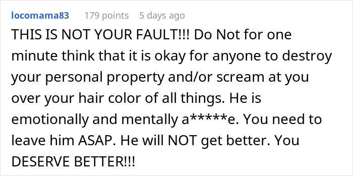 Comment warning about emotional abuse and urging to leave boyfriend who destroyed girlfriend's grandma's jewelry box due to hair color.