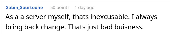 Comment from a user criticizing a server for assuming $40 change was a tip, emphasizing the importance of returning change. Comment from a user criticizing a server for assuming $40 change was a tip, emphasizing the importance of returning change.