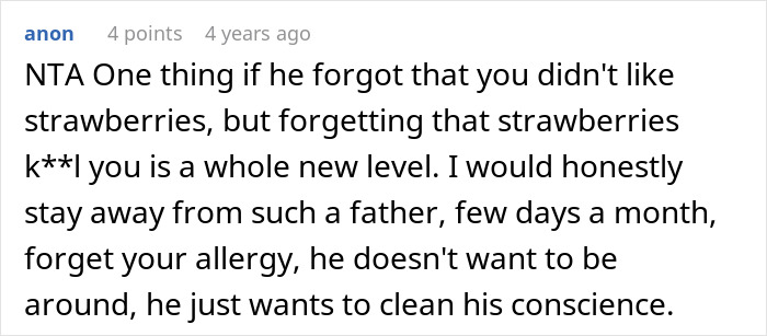 Comment discussing teen telling dad would have remembered if he cared after cake fail involving forgotten strawberry allergy.