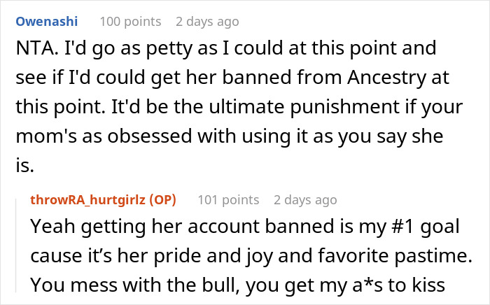 Reddit user discusses nosy mother obsessed with Ancestry tests, aiming to get her banned for crossing family boundaries. Reddit user discusses nosy mother obsessed with Ancestry tests, aiming to get her banned for crossing family boundaries.