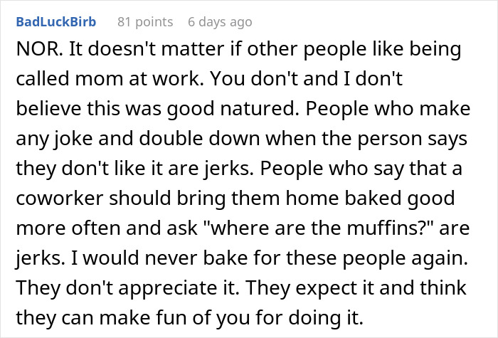 Reddit user commenting on workplace conflict involving a woman accused of making things awkward by stopping baking for colleagues.
