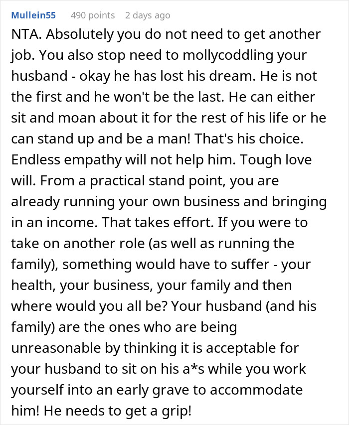 Comment discussing a man refusing to get a job after business failure, emphasizing tough love and personal responsibility.