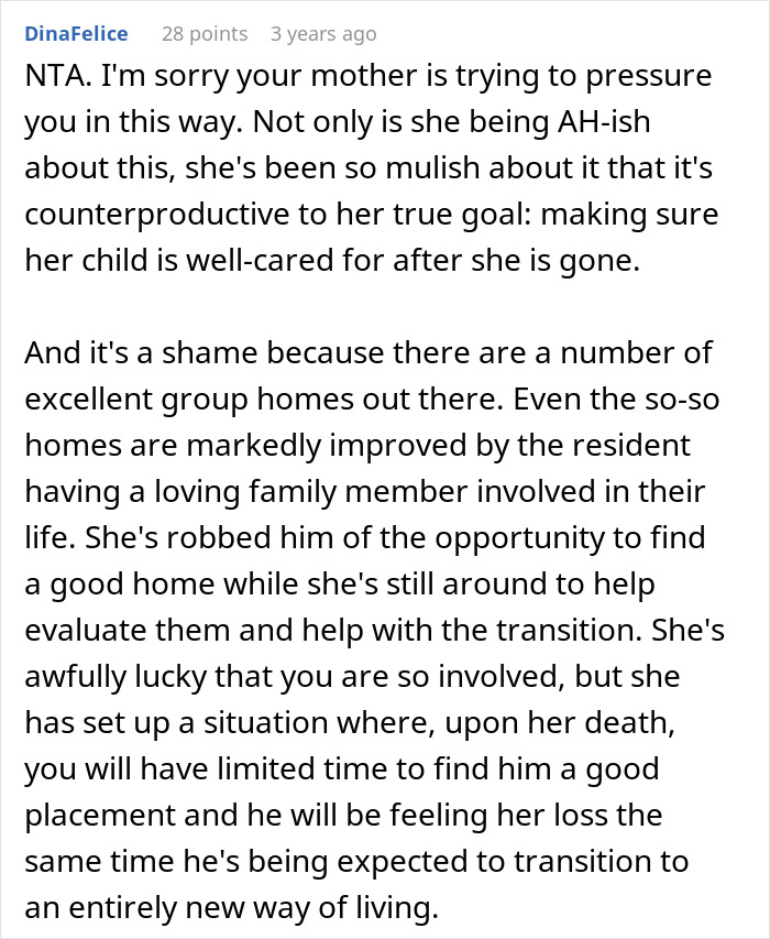 Commenter explains mother pressures sibling about care and challenges of refuse living with disabled sibling after her death. Commenter explains mother pressures sibling about care and challenges of refuse living with disabled sibling after her death.
