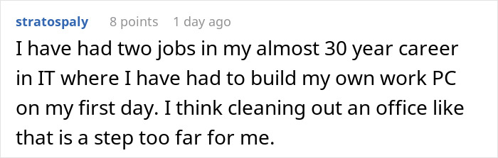 Comment about new job involving cleaning out deceased coworker&rsquo;s office frozen in grime as an unwelcome welcome task.