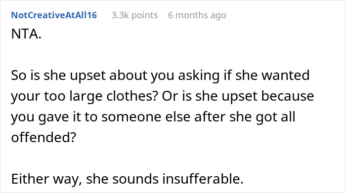 Comment discussing a woman upset about coworker offering old clothes after losing weight to show her up. Comment discussing a woman upset about coworker offering old clothes after losing weight to show her up.