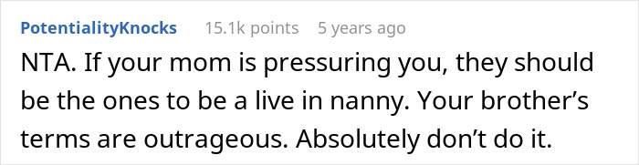 Comment criticizing brother&rsquo;s live-in nanny job offer with outrageous demands, urging not to accept it.