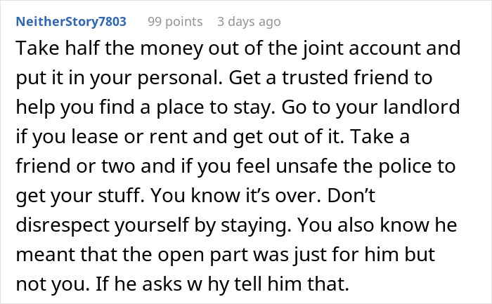 Comment advising to take money from joint account and find a place to stay after open marriage revelation.