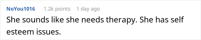 Comment expressing that the wife may have self esteem issues and might need therapy related to husband unattracted plastic surgery.