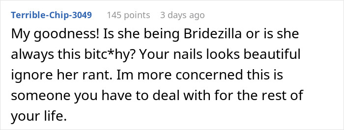Comment discussing a bride flipping out as a bridesmaid does her nails before the wedding, sparking self-consciousness.