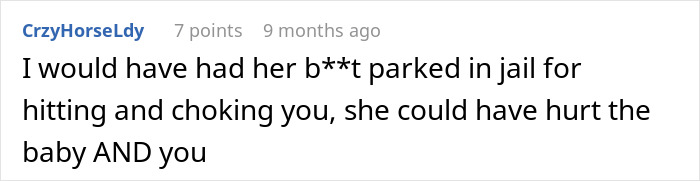 Comment expressing anger over sister&rsquo;s violent behavior towards pregnant woman and concern for baby&rsquo;s safety.