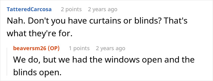 Online conversation about a neighbor blames woman for wanting privacy while kids peek through windows.